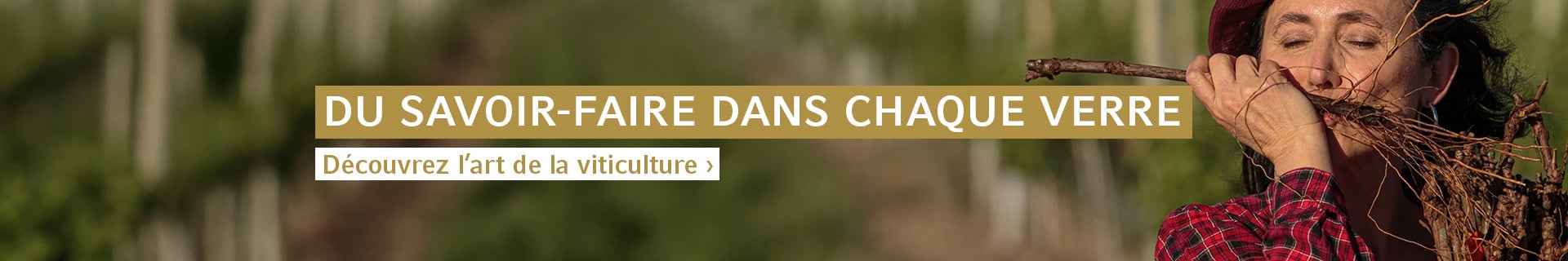 Du savoir-faire dans chaque verre