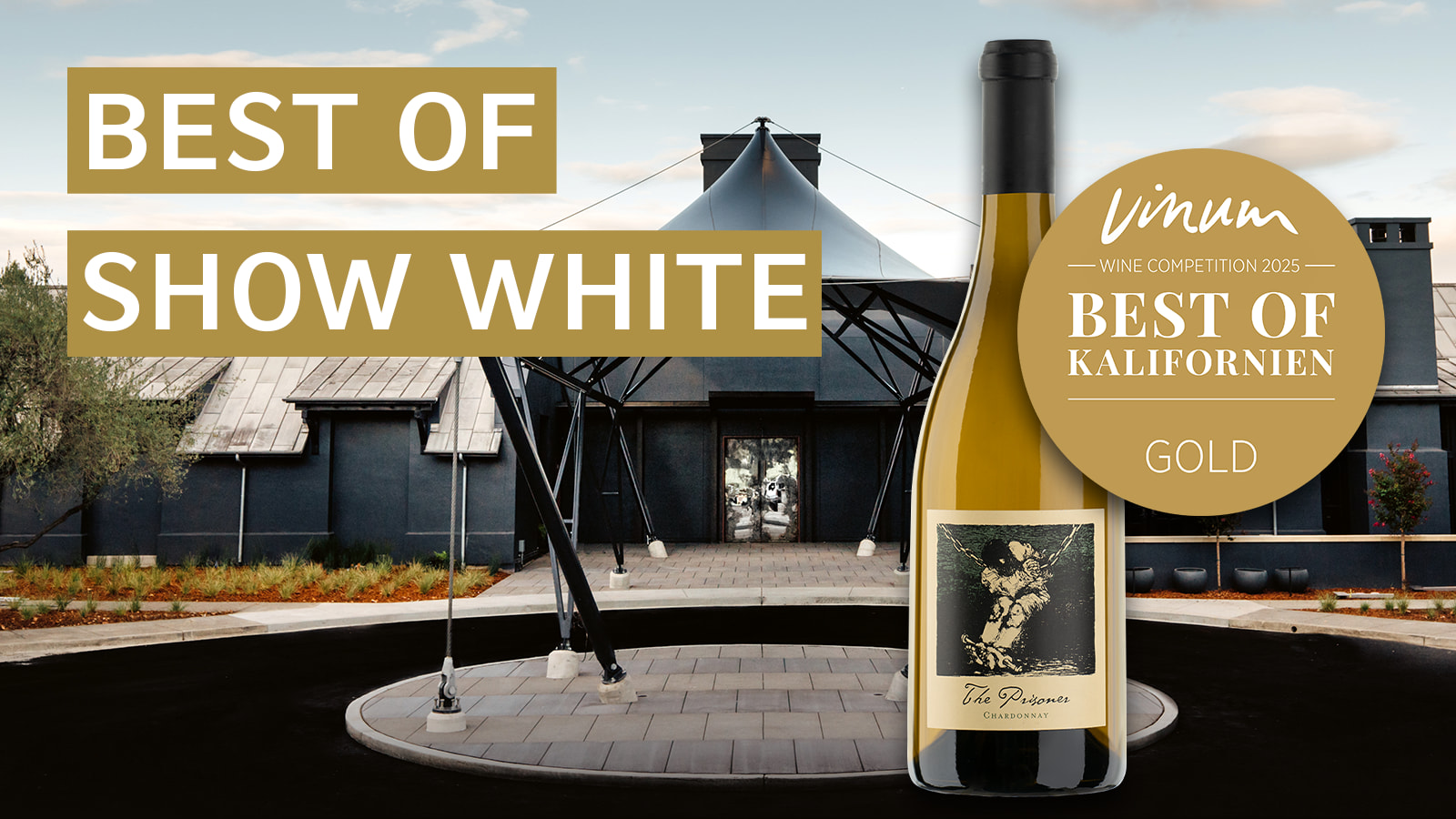 Best of Show White: 94 Punkte für The Prisoner Chardonnay